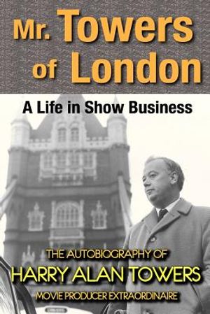 Mr. Towers of London: A Life in Show Business image number 0