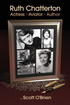 Ruth Chatterton, Actress, Aviator, Author image number 0