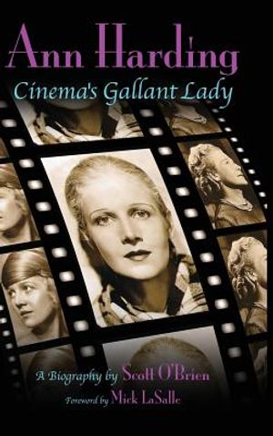 Ann Harding - Cinema's Gallant Lady (hardback) image number 0