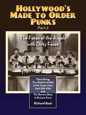 Hollywood's Made to Order Punks Part 3 - The Faces of the Angels with Dirty Faces image number 0