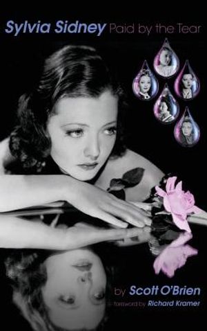 Sylvia Sidney - Paid by the Tear (Hardback) image number 0