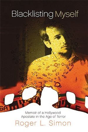 Blacklisting Myself: Memoir of a Hollywood Apostate in the Age of Terror image number 0