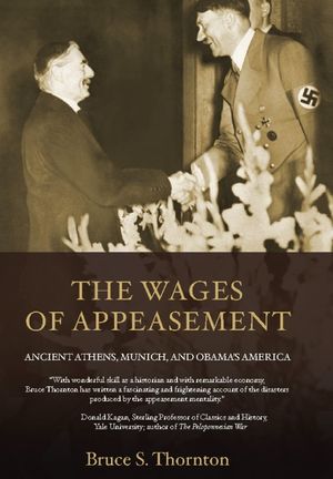 The Wages of Appeasement: Ancient Athens, Munich, and Obama's America image number 0