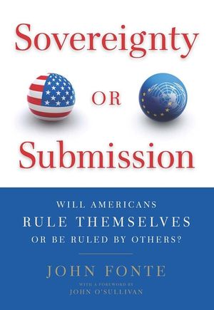 Sovereignty or Submission: Will Americans Rule Themselves or Be Ruled by Others? image number 0