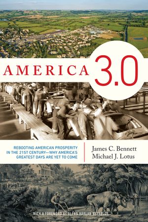 America 3.0: Rebooting American Prosperity in the 21st Century--Why America's Greatest Days Are Yet to Come image number 0
