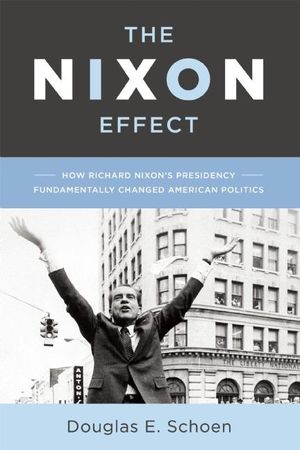 The Nixon Effect: How Richard Nixon's Presidency Fundamentally Changed American Politics image number 0