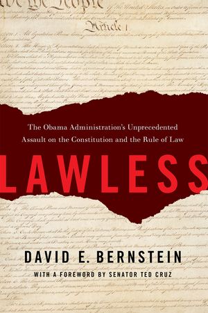 Lawless: The Obama Administration's Unprecedented Assault on the Constitution and the Rule of Law image number 0
