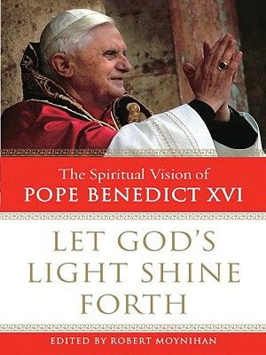 Let God's Light Shine Forth: The Spiritual Vision of Pope Benedict XVI image number 0