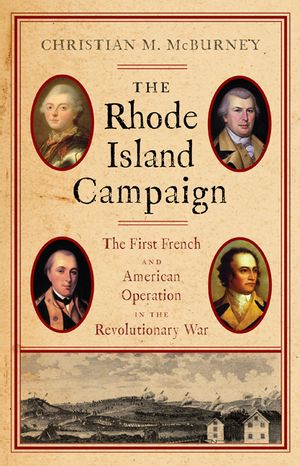 The Rhode Island Campaign: The First French and American Operation in the Revolutionary War image number 0