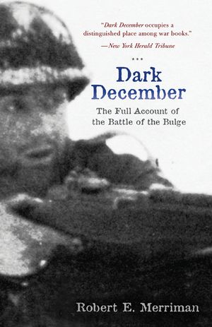Dark December: The Full Account of the Battle of the Bulge image number 0
