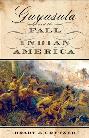 Guyasuta and the Fall of Indian America image number 0