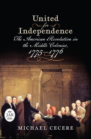 United for Independence: The American Revolution in the Middle Colonies, 1775-1776 image number 0