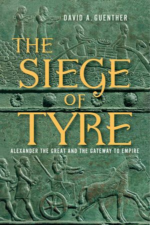 The Siege of Tyre: Alexander the Great and the Gateway to Empire image number 0