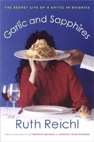 Garlic and Sapphires: The Secret Life of a Critic in Disguise image number 0