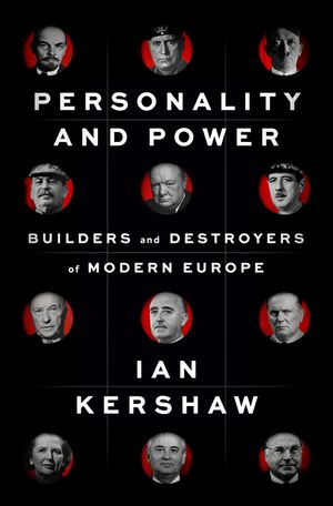 Personality and Power: Builders and Destroyers of Modern Europe image number 0