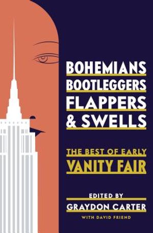 Bohemians, Bootleggers, Flappers, and Swells: The Best of Early Vanity Fair image number 0