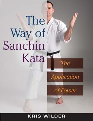 The Way of Sanchin Kata: The Application of Power image number 0