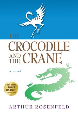 The Crocodile and the Crane: A Novel of Immortality and Apocalypse image number 0