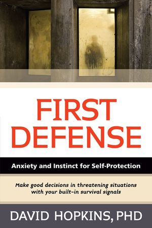 First Defense: Anxiety and Instinct for Self Protection image number 0