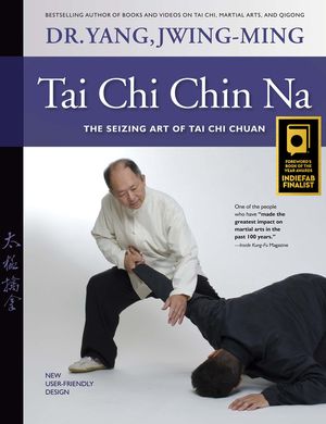 Tai Chi Chin Na: The Seizing Art of Tai Chi Chuan (Revised) (Revised) image number 0