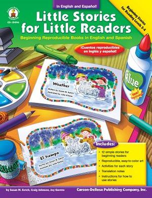 Little Stories for Little Readers, Grades K - 4: Beginning Reproducible Books in English and Spanish image number 0