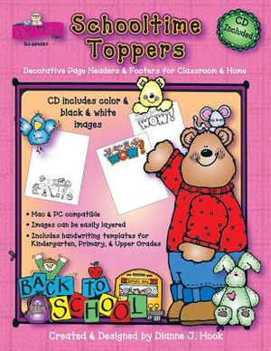 Schooltime Toppers: Decorative Page Headers & Footers for Classroom & Home [With CDROM] image number 0