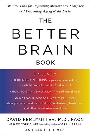 The Better Brain Book: The Best Tools for Improving Memory and Sharpness and Preventing Aging of the Brain image number 0