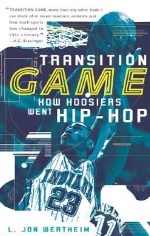 Transition Game: How Hoosiers Went Hip-Hoop image number 0