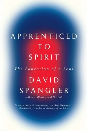 Apprenticed to Spirit: The Education of a Soul image number 0