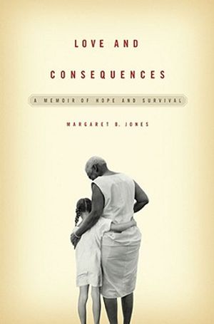 Love and Consequences: A Memoir of Hope and Survival image number 0