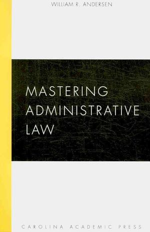 Mastering Administrative Law image number 0
