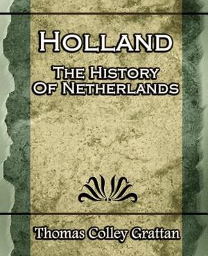 Holland: The History Of Netherlands - (Europe History) image number 0