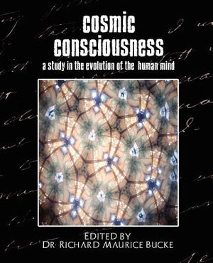 Cosmic Consciousness (a Study in the Evolution of the Human Mind) image number 0