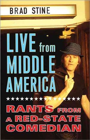 Live, from Middle America : Rants from a Red State Comedian image number 0
