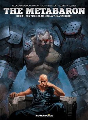 The Metabaron Vol.1, 1: The Techno-Admiral & the Anti-Baron - Oversized Deluxe image number 0