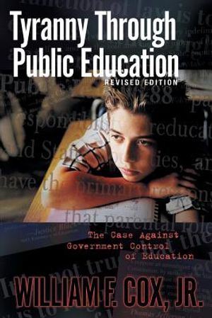 Tyranny Through Public Education image number 0