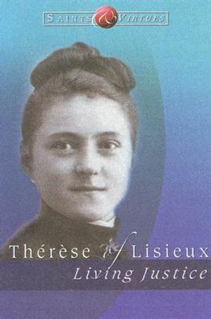 Therese of Lisieux: Living Justice image number 0
