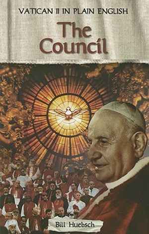 The Council: Vatican II in Plain English image number 0