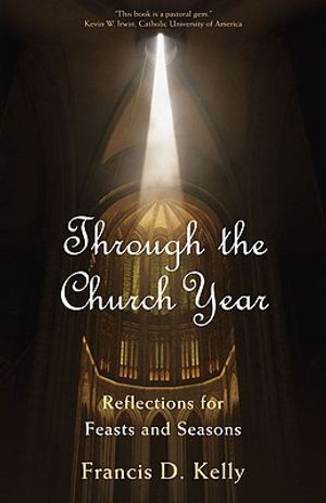 Through the Church Year: Reflections for Feasts and Seasons image number 0
