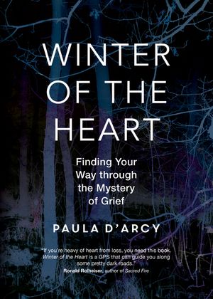 Winter of the Heart: Finding Your Way Through the Mystery of Grief image number 0