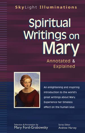 Spiritual Writings on Mary: Annotated & Explained image number 0