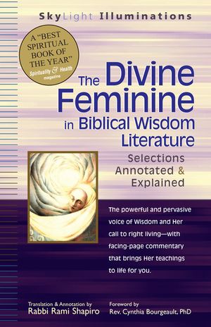 The Divine Feminine in Biblical Wisdom Literature: Selections Annotated & Explained image number 0