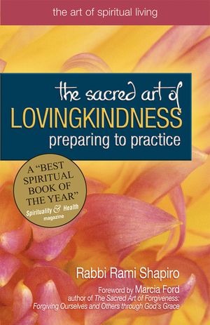 The Sacred Art of Lovingkindness: Preparing to Practice image number 0