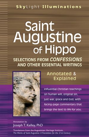 Saint Augustine of Hippo: Selections from Confessions and Other Essential Writingsaannotated & Explained image number 0