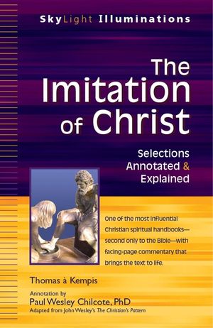 The Imitation of Christ: Selections Annotated & Explained image number 0