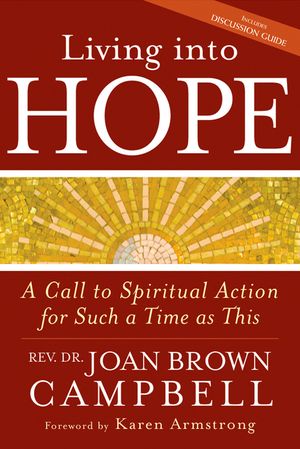 Living Into Hope: A Call to Spiritual Action for Such a Time as This image number 0