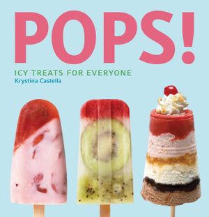 Pops!: Icy Treats for Everyone image number 0