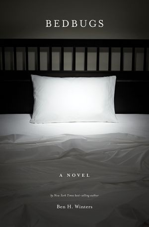 Bedbugs: A Novel of Infestation image number 0