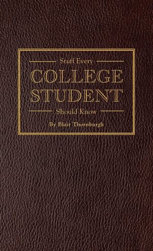 Stuff Every College Student Should Know image number 0