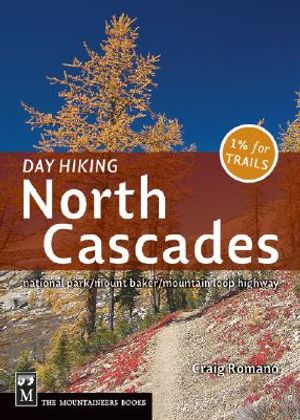 Day Hiking North Cascades: Mount Baker / Mountain Loop Highway / San Juan Islands image number 0